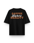 Coffee Before Reality Oversized Tee